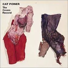 Cat Power ~ The Covers Record