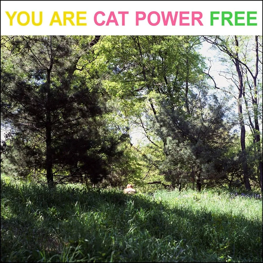 Cat Power ~ You Are Free