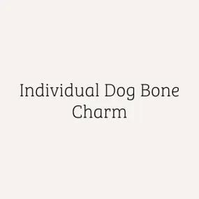 Individual Dog Bone Charm