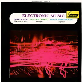 John Cage, Luciano Berio, Ilhan Mimaroglu ~ Electronic Music