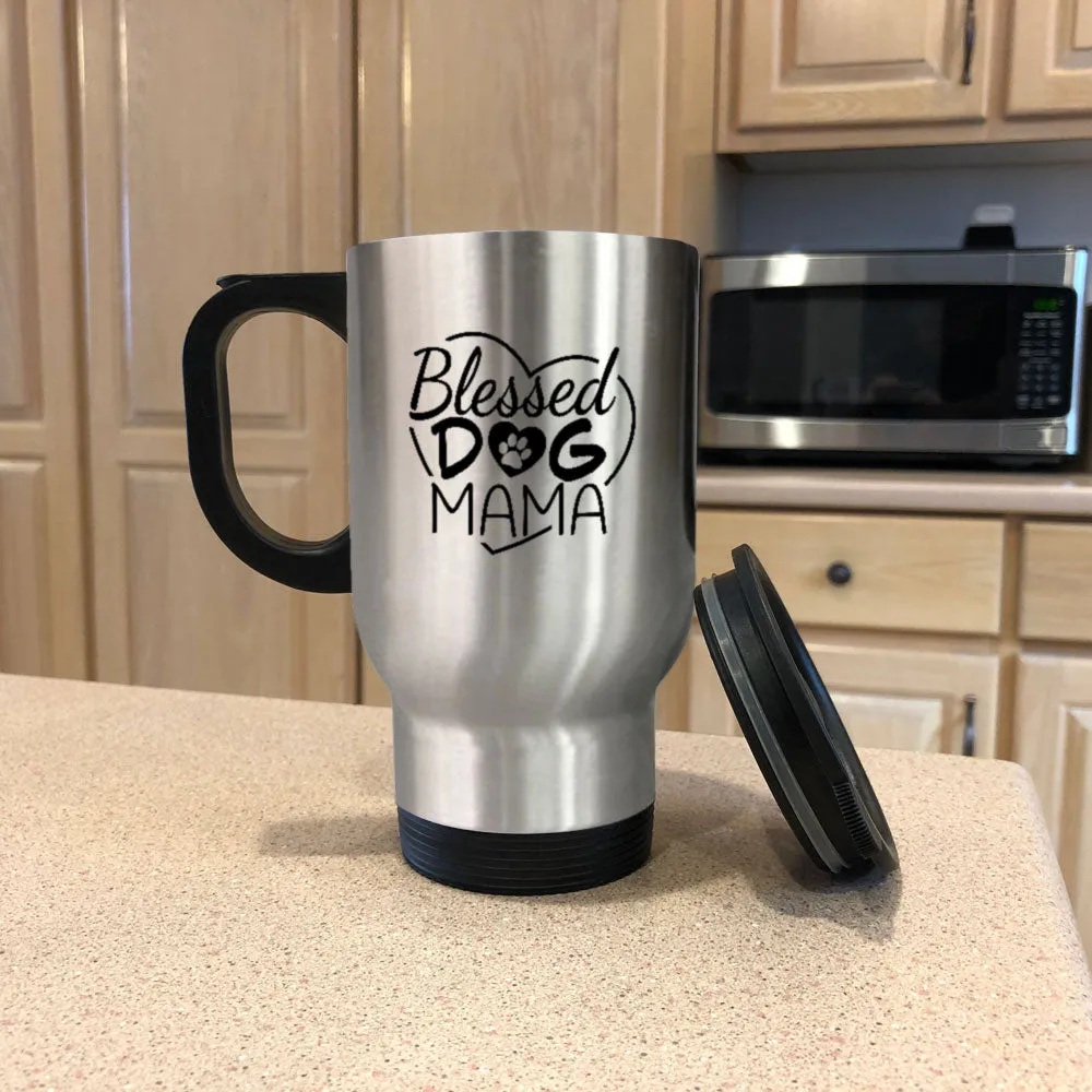 Metal Coffee and Tea Travel Mug Blessed Dog Mama