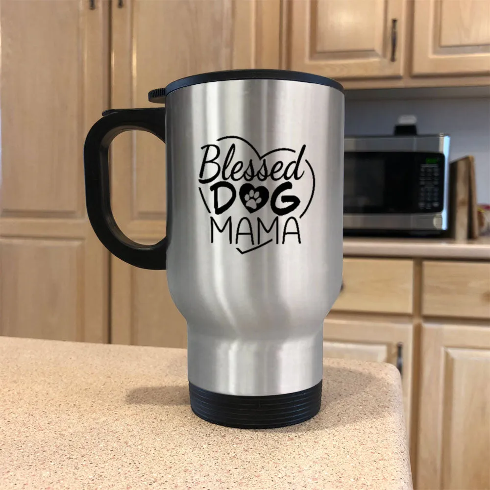 Metal Coffee and Tea Travel Mug Blessed Dog Mama