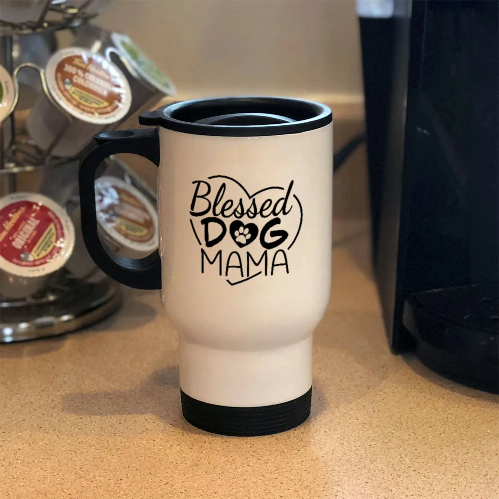 Metal Coffee and Tea Travel Mug Blessed Dog Mama